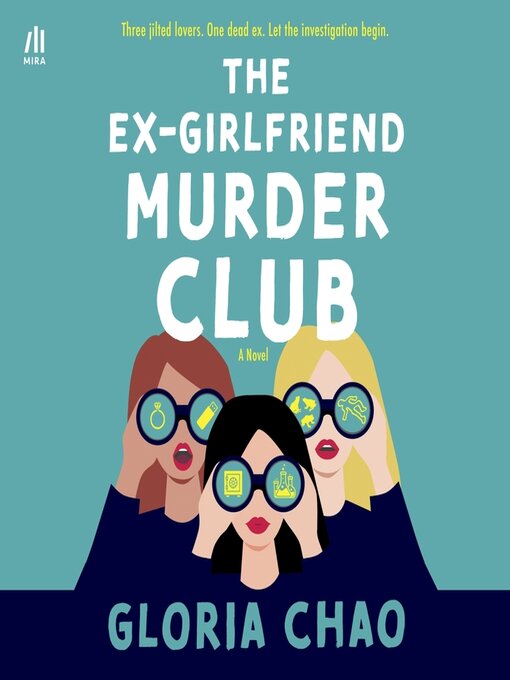 Title details for The Ex-Girlfriend Murder Club by Gloria Chao - Wait list